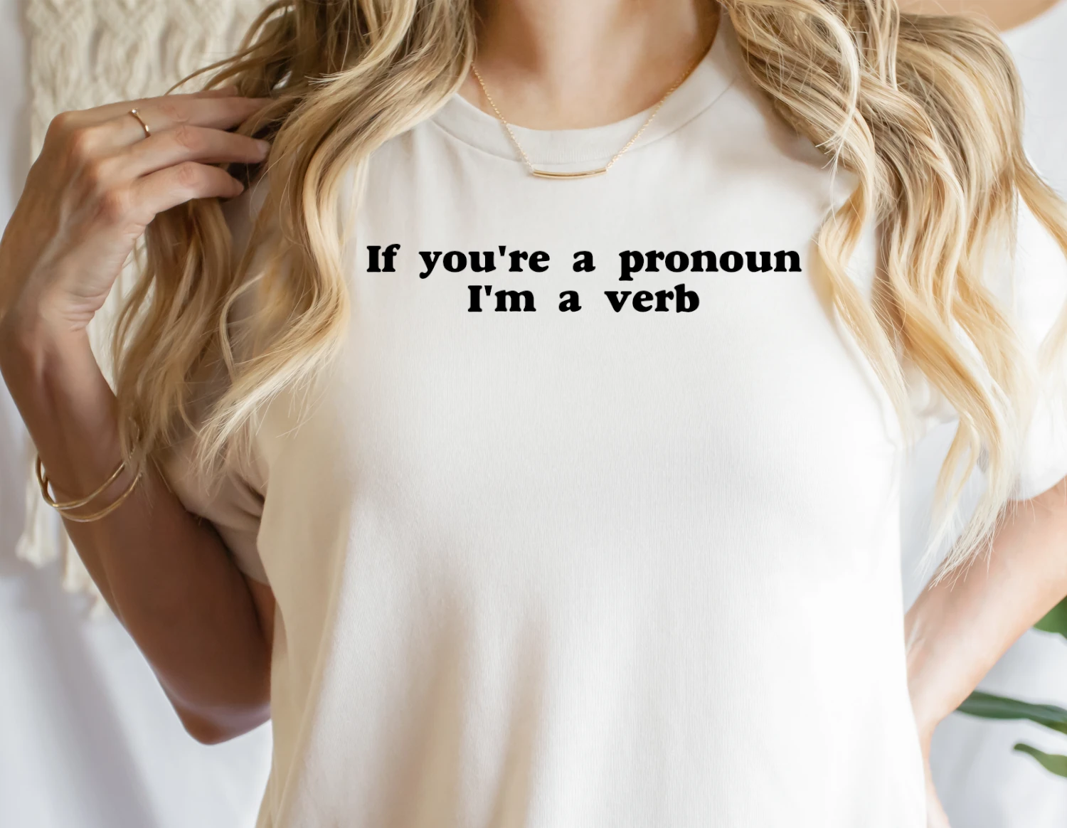 If You're a Pronoun Then...Male Small